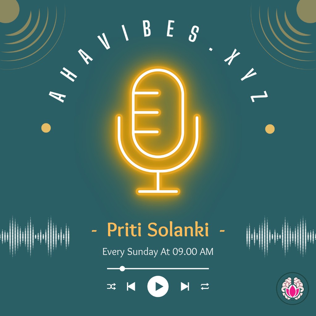 Ahavibes.xyz podcast cover featuring Priti Solanki